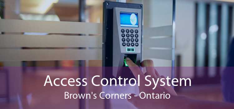 Access Control System Brown's Corners - Ontario