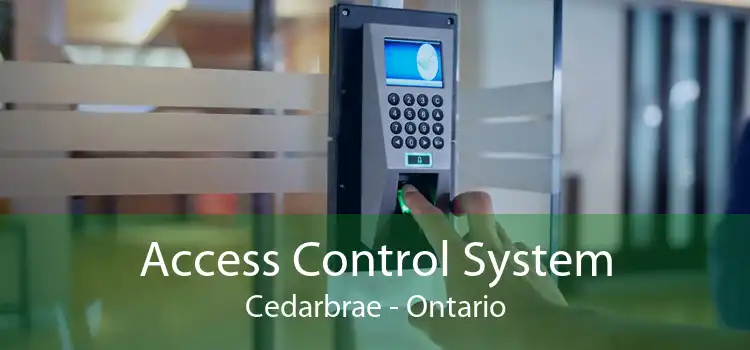 Access Control System Cedarbrae - Ontario