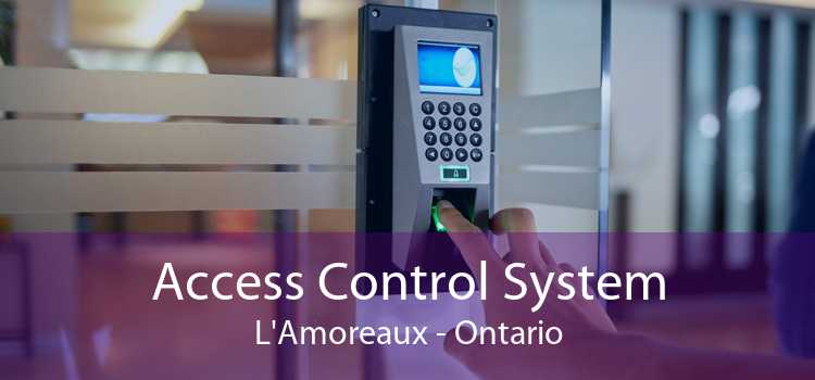 Access Control System L'Amoreaux - Ontario