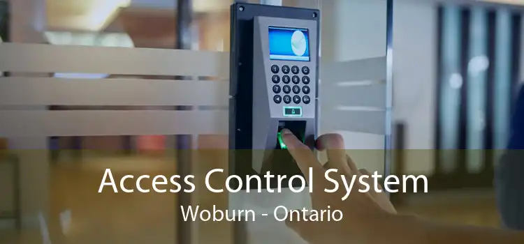 Access Control System Woburn - Ontario