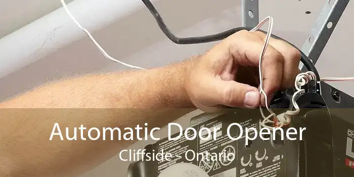 Automatic Door Opener Cliffside - Ontario