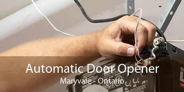 Automatic Door Opener Maryvale - Ontario