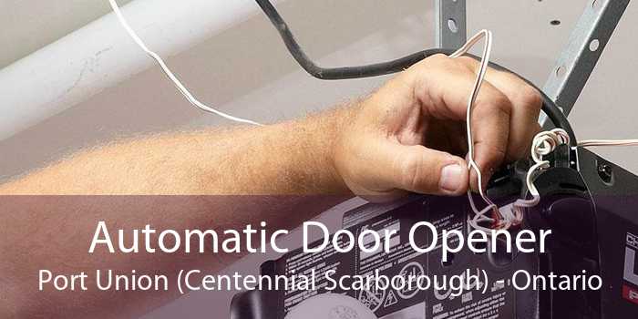 Automatic Door Opener Port Union (Centennial Scarborough) - Ontario