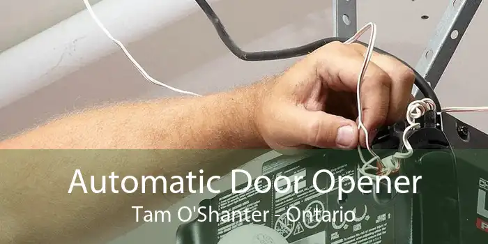 Automatic Door Opener Tam O'Shanter - Ontario