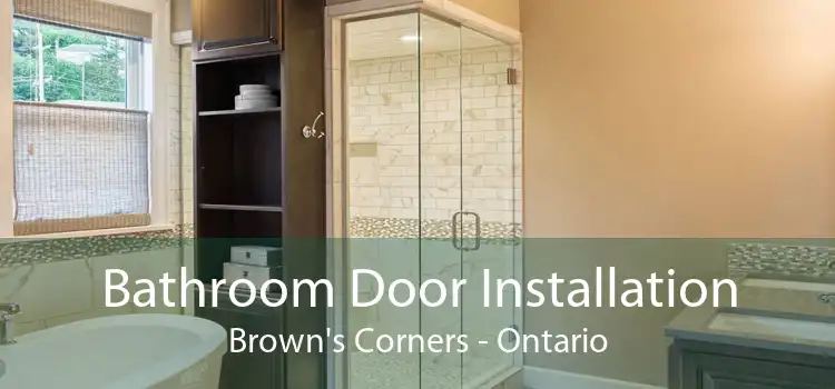 Bathroom Door Installation Brown's Corners - Ontario