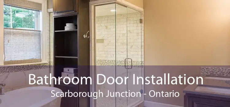 Bathroom Door Installation Scarborough Junction - Ontario
