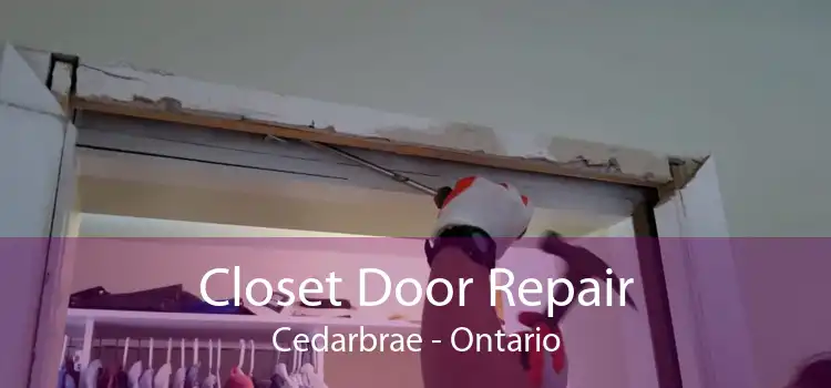 Closet Door Repair Cedarbrae - Ontario