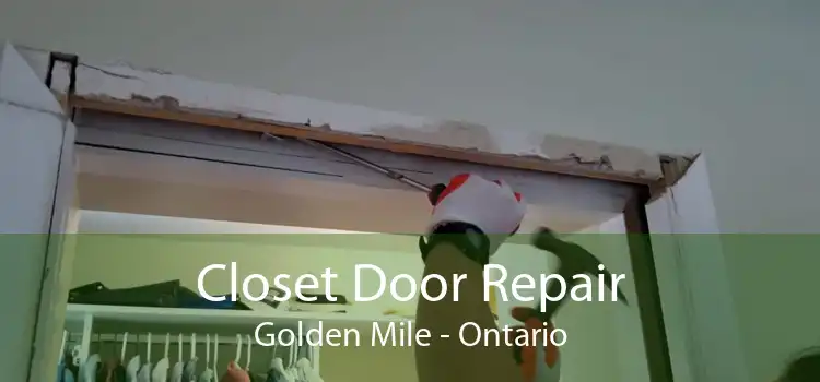 Closet Door Repair Golden Mile - Ontario