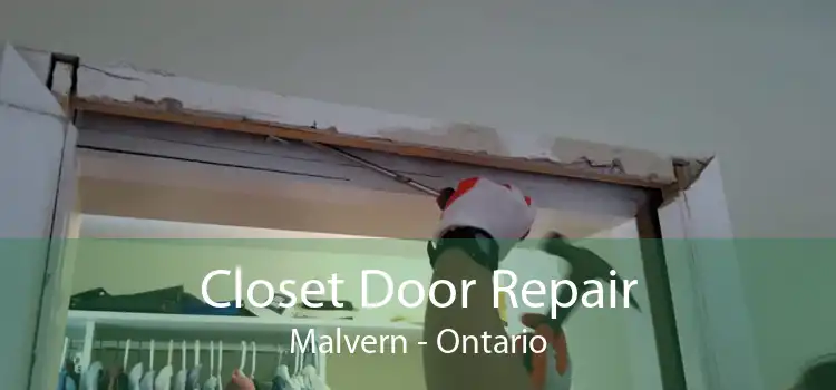 Closet Door Repair Malvern - Ontario