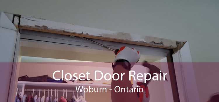 Closet Door Repair Woburn - Ontario
