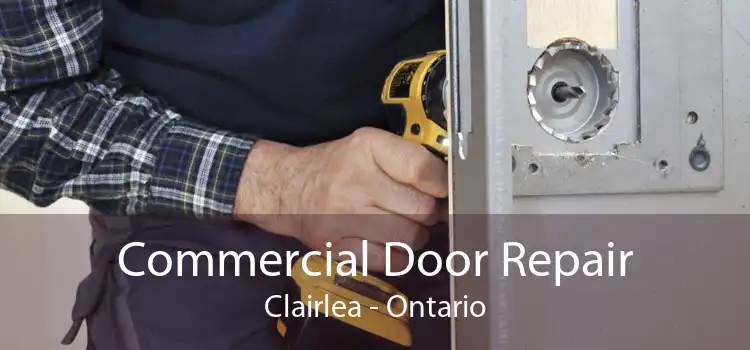 Commercial Door Repair Clairlea - Ontario