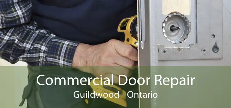 Commercial Door Repair Guildwood - Ontario