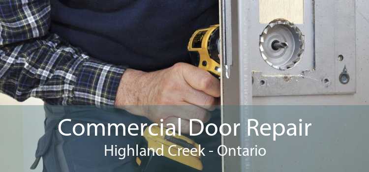 Commercial Door Repair Highland Creek - Ontario