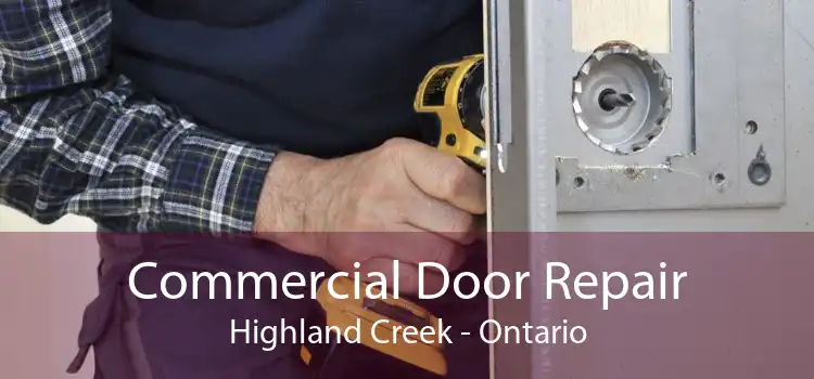 Commercial Door Repair Highland Creek - Ontario