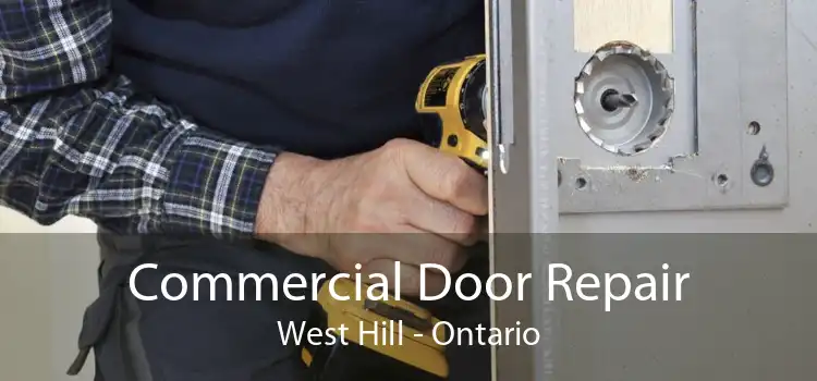Commercial Door Repair West Hill - Ontario