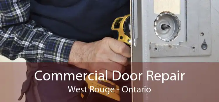 Commercial Door Repair West Rouge - Ontario