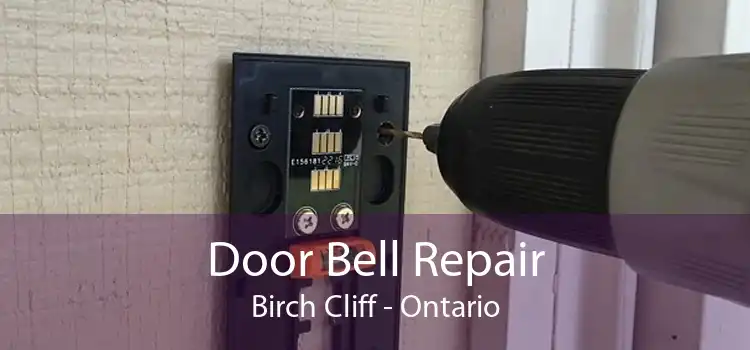 Door Bell Repair Birch Cliff - Ontario