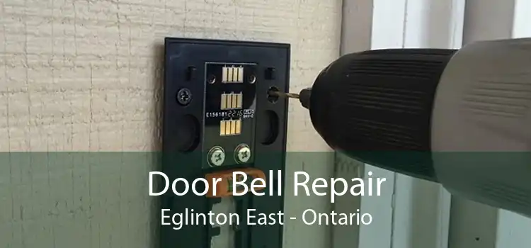 Door Bell Repair Eglinton East - Ontario