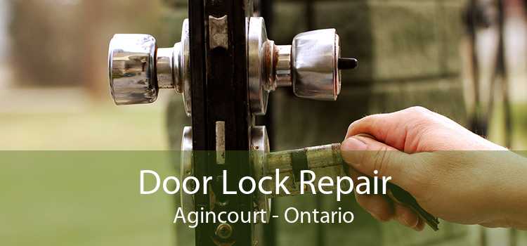 Door Lock Repair Agincourt - Ontario