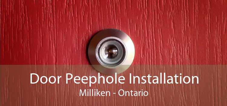 Door Peephole Installation Milliken - Ontario