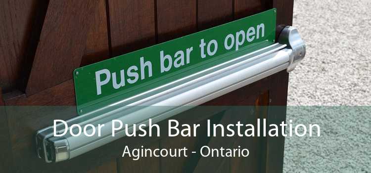Door Push Bar Installation Agincourt - Ontario