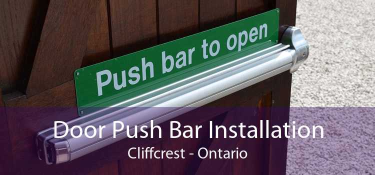 Door Push Bar Installation Cliffcrest - Ontario
