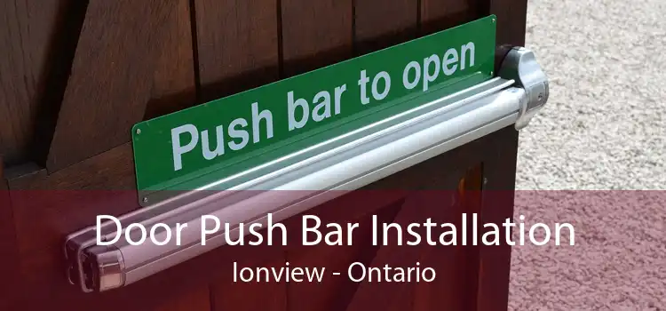 Door Push Bar Installation Ionview - Ontario