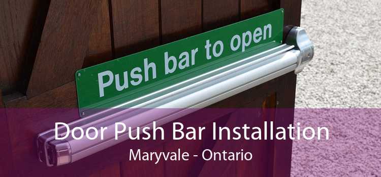 Door Push Bar Installation Maryvale - Ontario