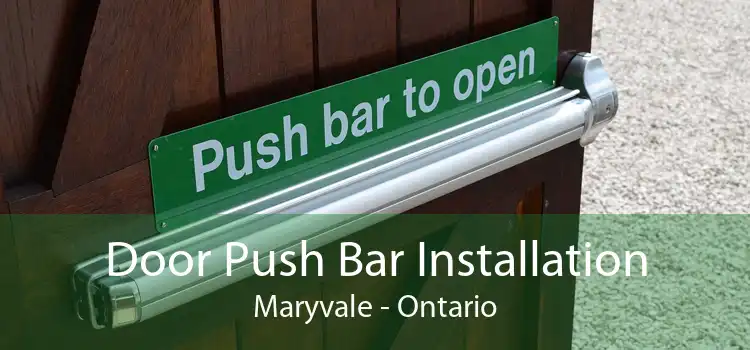 Door Push Bar Installation Maryvale - Ontario