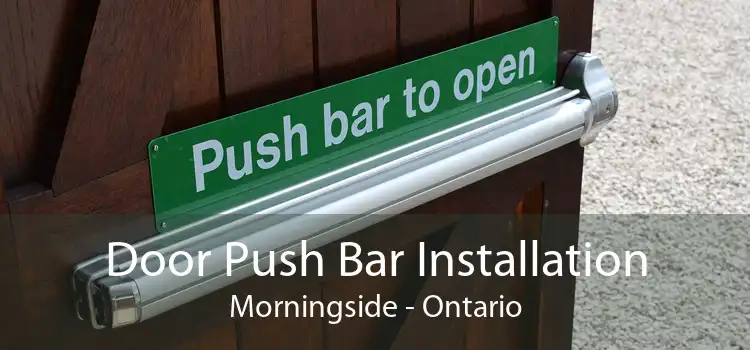 Door Push Bar Installation Morningside - Ontario