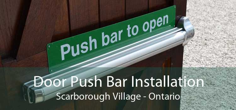 Door Push Bar Installation Scarborough Village - Ontario