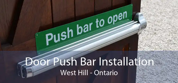 Door Push Bar Installation West Hill - Ontario