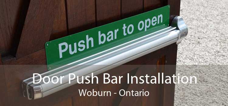 Door Push Bar Installation Woburn - Ontario