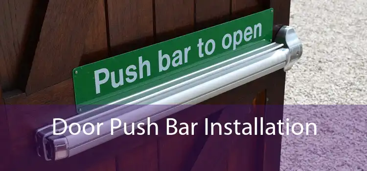 Door Push Bar Installation