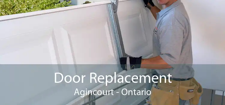 Door Replacement Agincourt - Ontario