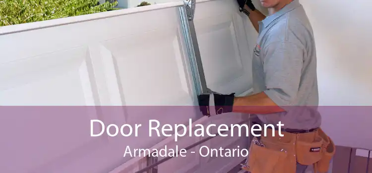 Door Replacement Armadale - Ontario