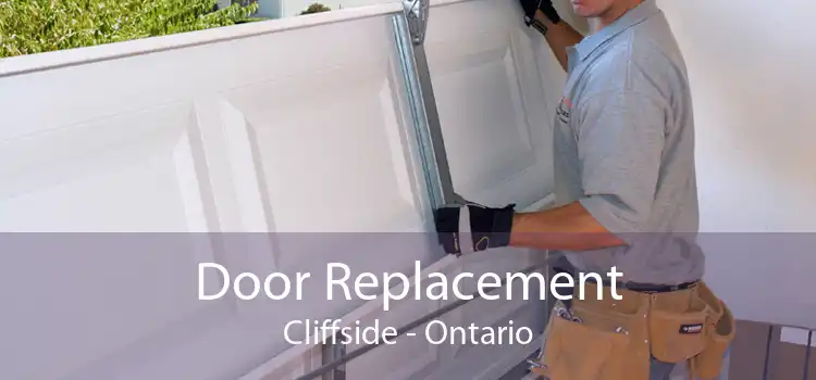 Door Replacement Cliffside - Ontario