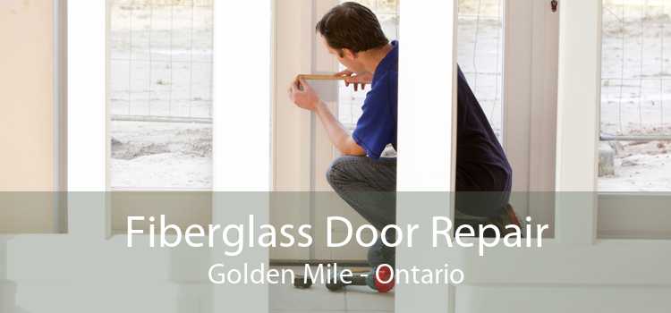 Fiberglass Door Repair Golden Mile - Ontario