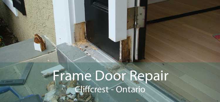 Frame Door Repair Cliffcrest - Ontario