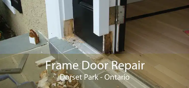 Frame Door Repair Dorset Park - Ontario