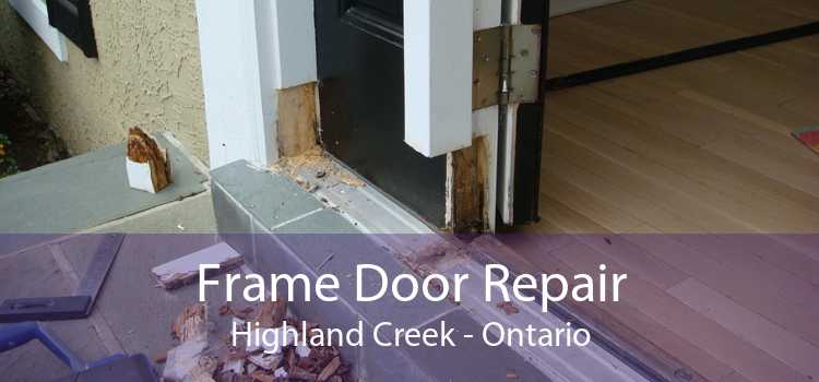Frame Door Repair Highland Creek - Ontario