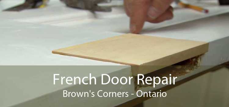 French Door Repair Brown's Corners - Ontario