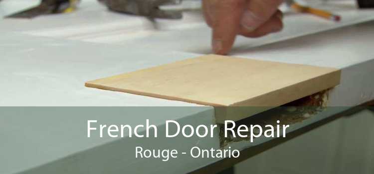 French Door Repair Rouge - Ontario