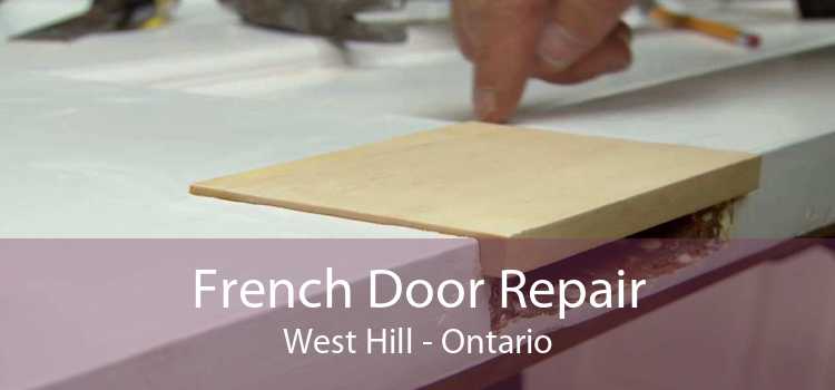 French Door Repair West Hill - Ontario