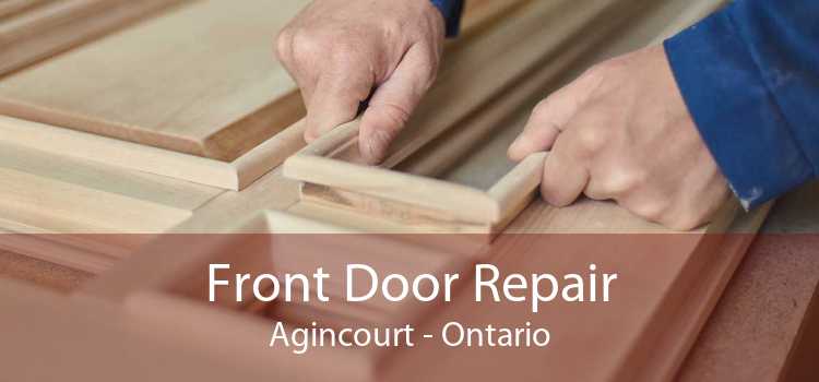 Front Door Repair Agincourt - Ontario