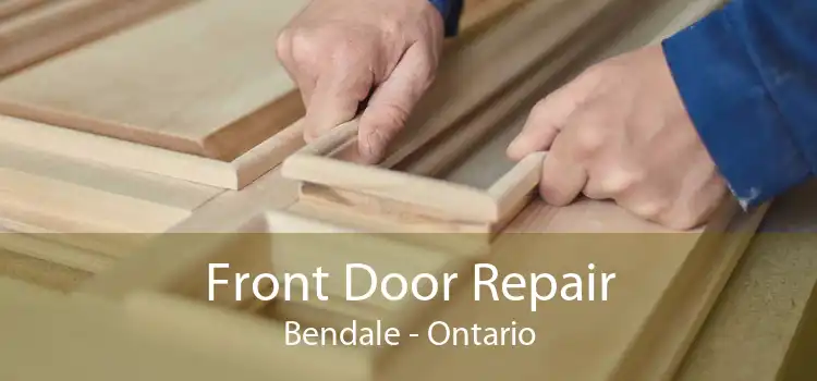 Front Door Repair Bendale - Ontario