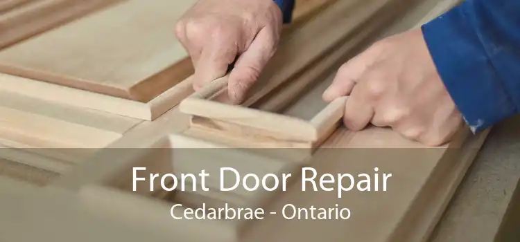 Front Door Repair Cedarbrae - Ontario