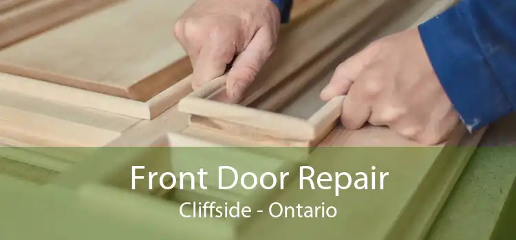 Front Door Repair Cliffside - Ontario