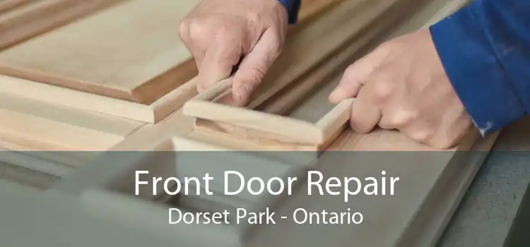Front Door Repair Dorset Park - Ontario