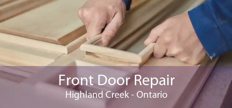 Front Door Repair Highland Creek - Ontario